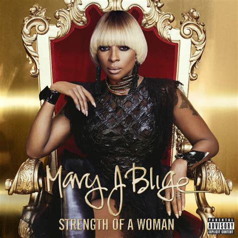 Mary j. blige's strength of a woman. Things To Know About Mary j. blige's strength of a woman. 